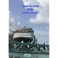 Cruise Ship Trip Inside And Out (dvd - Apr. 25, 2007)