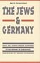 The Jews and Germany: From the "Judeo-German Symbiosis" to the Memory of Auschwitz (Texts and Contexts)