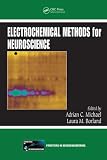 Electrochemical Methods (Frontiers in Neuroengineering) (Frontiers in Neuroengineering)