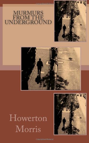 Murmurs From the Underground