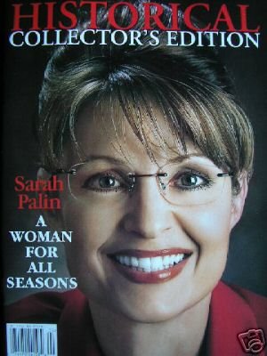 Sarah Palin - A Woman For All Seasons (Historical Collector's Edition, 2), by Historical Collector's Edition