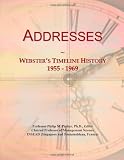 Addresses: Webster`s Timeline History, 1955 - 1969
