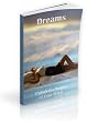 Dreams - Unlock the Power of Your Mind