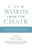 A Few Words from the Chair: A Patient Speaks to Dentists