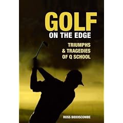 Golf on the Edge: Triumph and Tragedies of Q School