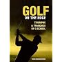 Golf on the Edge: Triumph and Tragedies of Q School