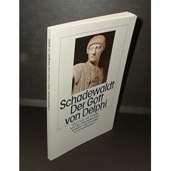 Der Gott von Delphi und die Humanit�tsidee. Aufs�tze und Vortr�ge