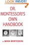 Dr. Montessori's Own Handbook