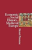 Economic and Social History of Medieval Europe (Harvest Book)