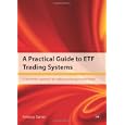 A Practical Guide to ETF Trading Systems by Anthony Garner