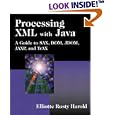 Processing XML with Java(TM): A Guide to SAX, DOM, JDOM, JAXP, and TrAX