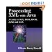 Processing XML with Java: a Guide to SAX, DOM, JDOM, JAXP, and TrAX