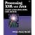 Processing XML with Java: a Guide to SAX, DOM, JDOM, JAXP, and TrAX