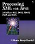 Processing XML with Java(TM): A Guide to SAX, DOM, JDOM, JAXP, and TrAX