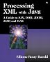Processing XML with Java(tm): A Guide to Sax, Dom, Jdom, Jaxp, and Trax