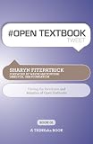 # OPEN TEXTBOOK tweet Book01: Driving the Awareness and Adoption of Open Textbooks (THINKaha)