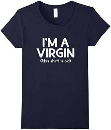 Women's i'm a virgin this shirt is old  Large Navy