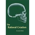 The Rational Creation by  James Brodie