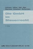 Produkt-Bild: Die GmbH im Steuerrecht