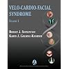 Velo-Cardio-Facial Syndrome, Volume I (Genetic Syndromes and Communication Disorders)