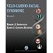 Velo-Cardio-Facial Syndrome, Volume I (Genetic Syndromes and Communication Disorders)