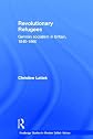Revolutionary Refugees: German Socialism in Britain, 1840-60 (Routledge Studies in Modern British History)