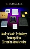 Modern Solder Technology for Competitive Electronics Manufacturing