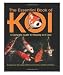 The Essential Book of Koi: Guide to Keeping & Care (Quantity of 1)