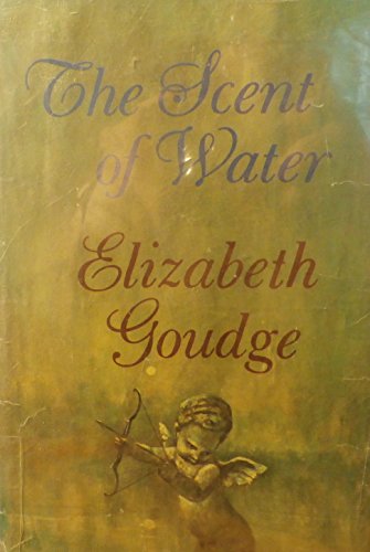 The Scent of Water. IN UNCLIPPED DUST-WRAPPER