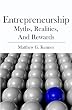 Entrepreneurship: Myths, Realities, and Rewards