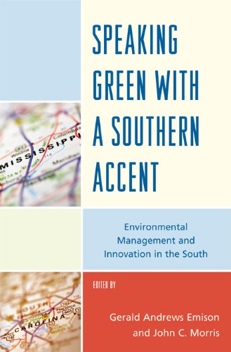 Speaking Green with a Southern Accent: Environmental Management and Innovation in the South