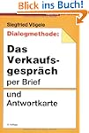 Dialogmethode. Das Verkaufsgespr�ch p...