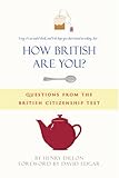 How British are you? : questions from the British citizenship test