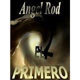 EL PRIMERO (Spanish Edition)