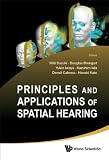 Principles and Applications of Spatial Hearing: Miyagi-zao Royal Hotel, Zao, Japan, 11-13 November 2009