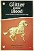 Glitter in the Blood: A Poet's Manifesto for Better, Braver Writing