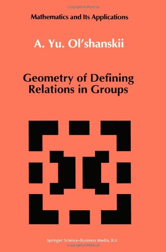 geometry of defining relations in groups mathematics and its applications