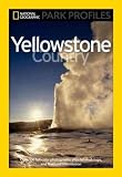 YELLOWSTONE COUNTRY: THE ENDURING WONDER (NATIONAL GEOGRAPHIC PARK PROFILES) by Fishbein, Seymour L ( Author ) on Jan-19-2010[ Paperback ]