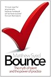 Bounce: The Myth of Talent and the Power of Practice
