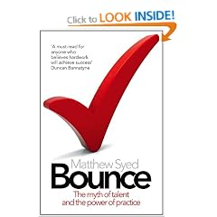 Bounce: The Myth of Talent and the Power of Practice