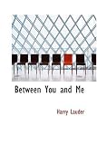 Between You and Me
