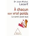A chacun son vrai poids : La sant� avant tout
