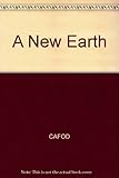 A new Earth : reflections on the Scripture readings for Lent
