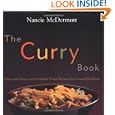 The Curry Book: Memorable Flavors and Irresistible Recipes From Around the World by Nancie McDermott