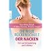 Die neue R�ckenschule: der Nacken: Frei von Verspannung und Schmerz