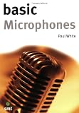 Basic Microphones (Music Technology Series)