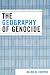 The Geography of Genocide