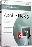 Adobe Flex 3 - Professionelle Anwendungen entwickeln - Video2Brain Videotraining (DVD-ROM)