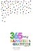 365 Days of Happiness & Gratitude: A Journal
