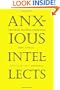 Anxious Intellects: Academic Professionals, Public Intellectuals, and Enlightenment Values